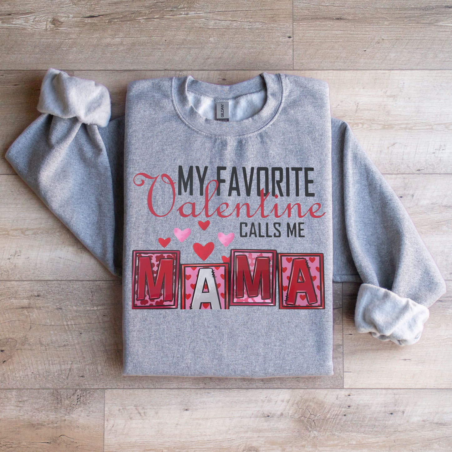 Favorite Valentine Sweatshirt