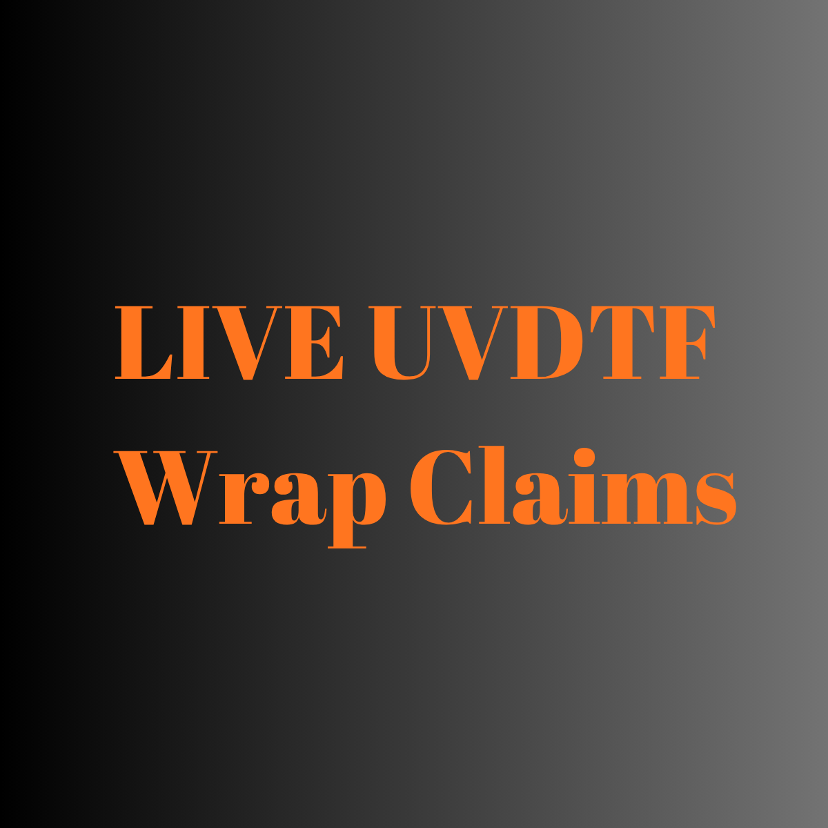 LIVE UVDTF Wrap Claims $.80
