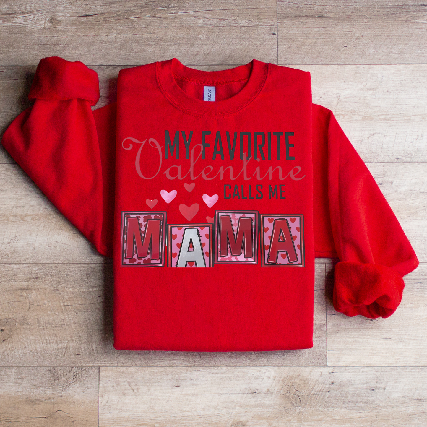 Favorite Valentine Sweatshirt