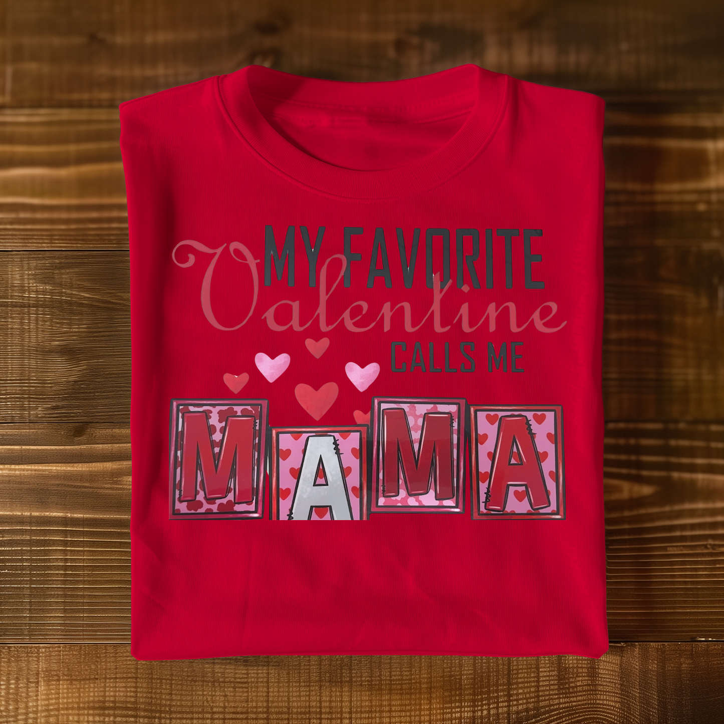 Favorite Valentine T-shirt