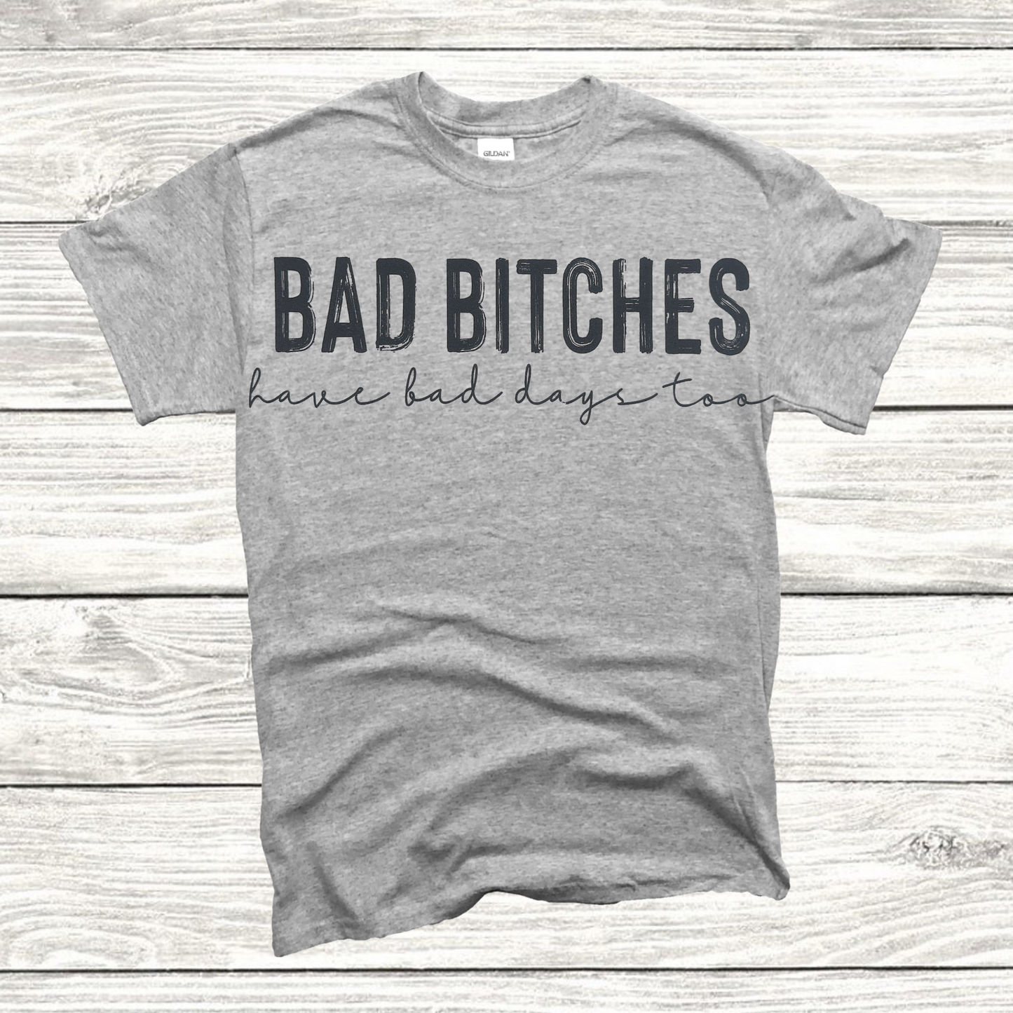 Bad Bitches T-shirt