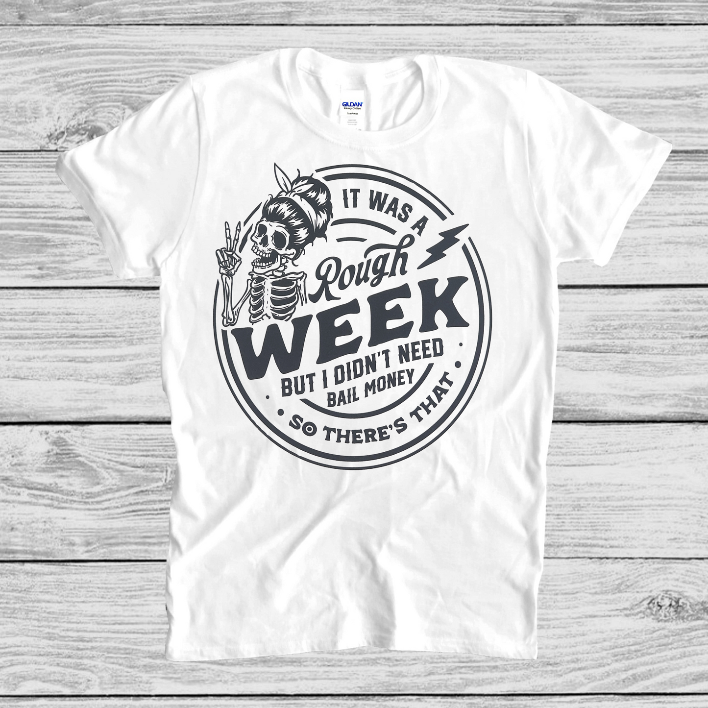 Rough Week T-shirt