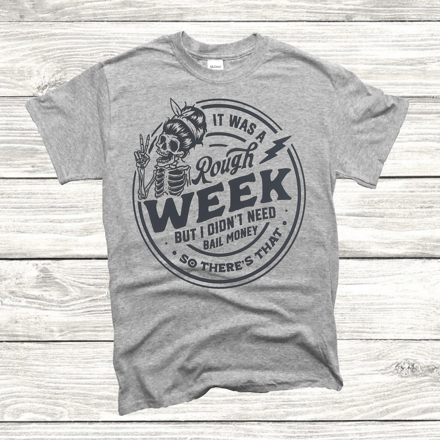 Rough Week T-shirt