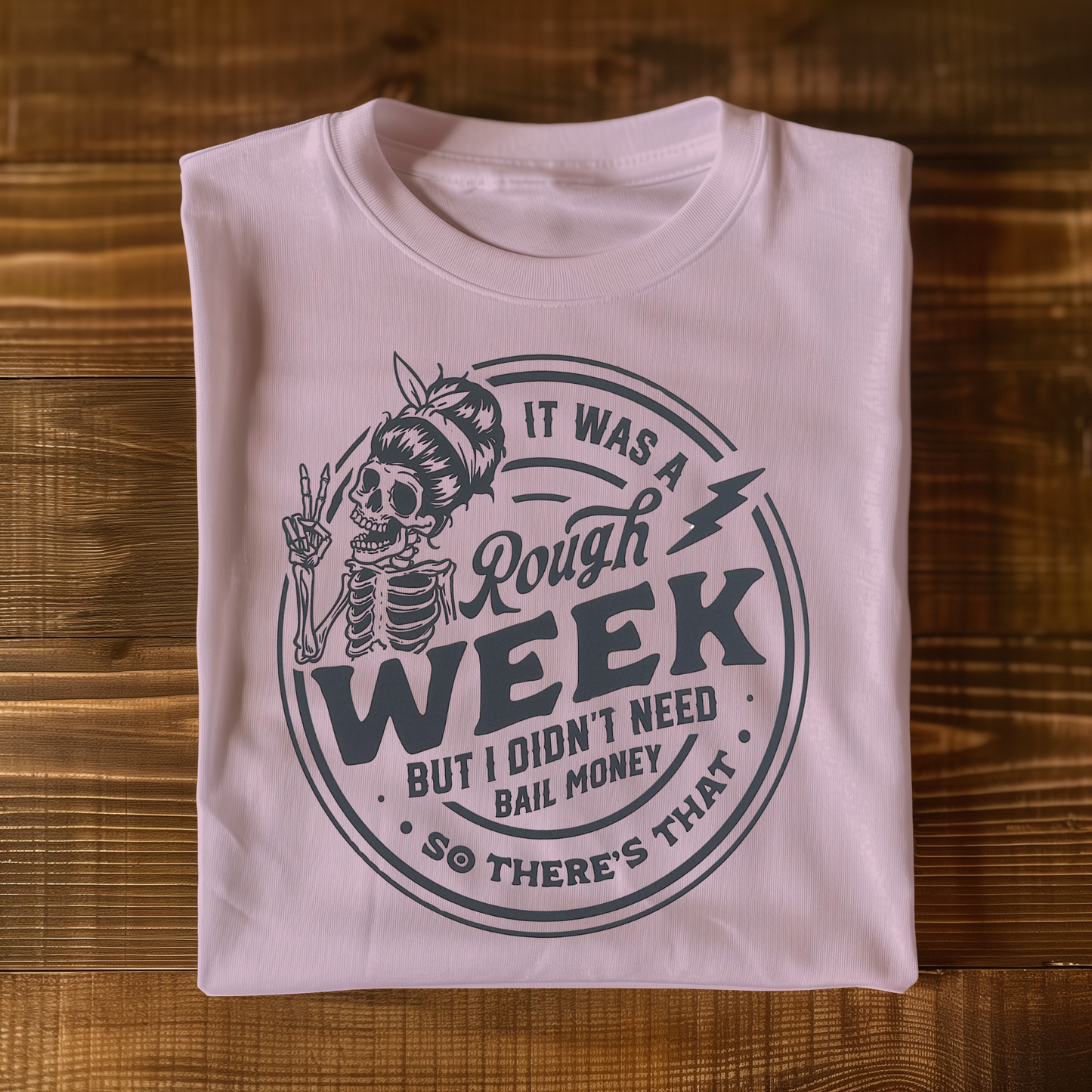 Rough Week T-shirt