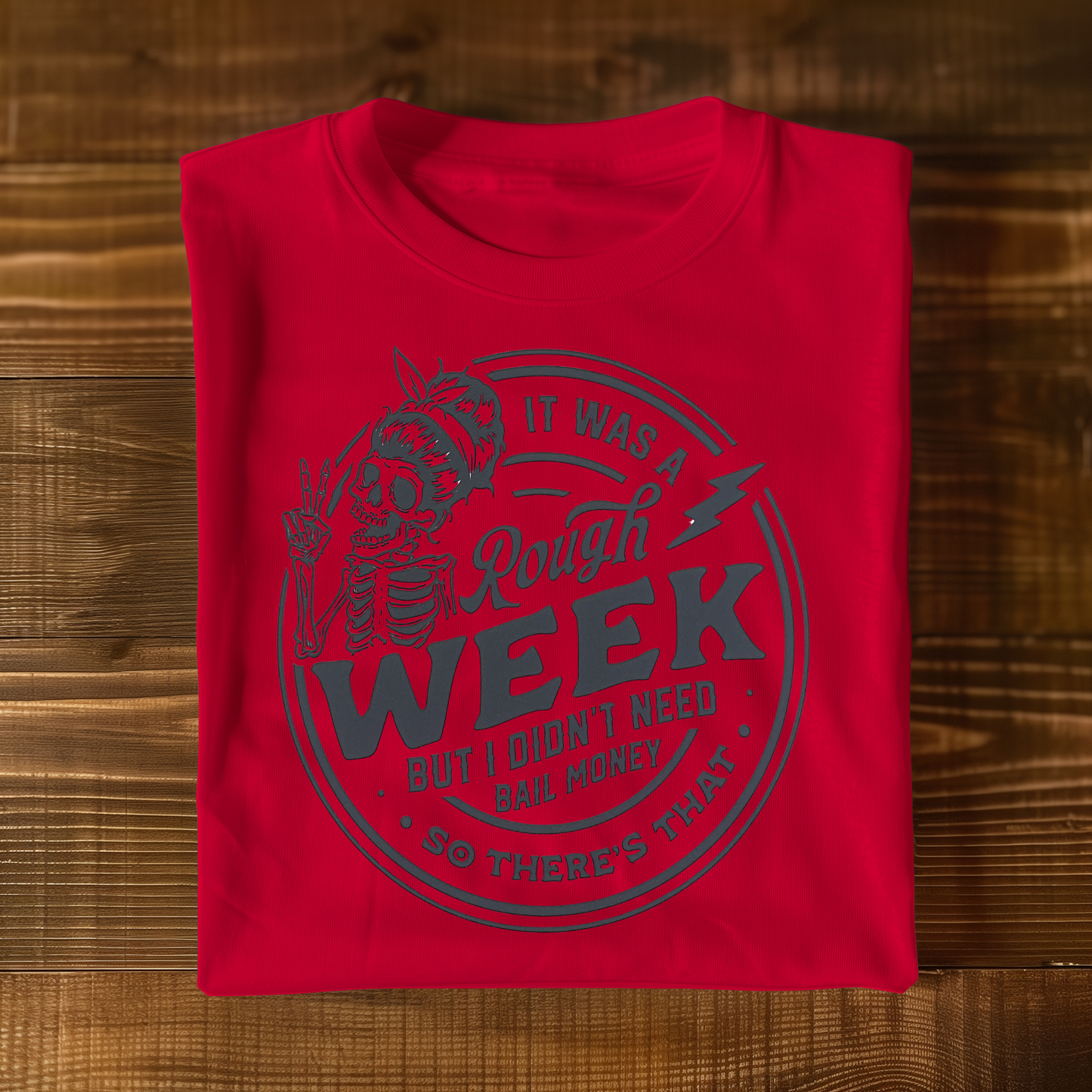 Rough Week T-shirt