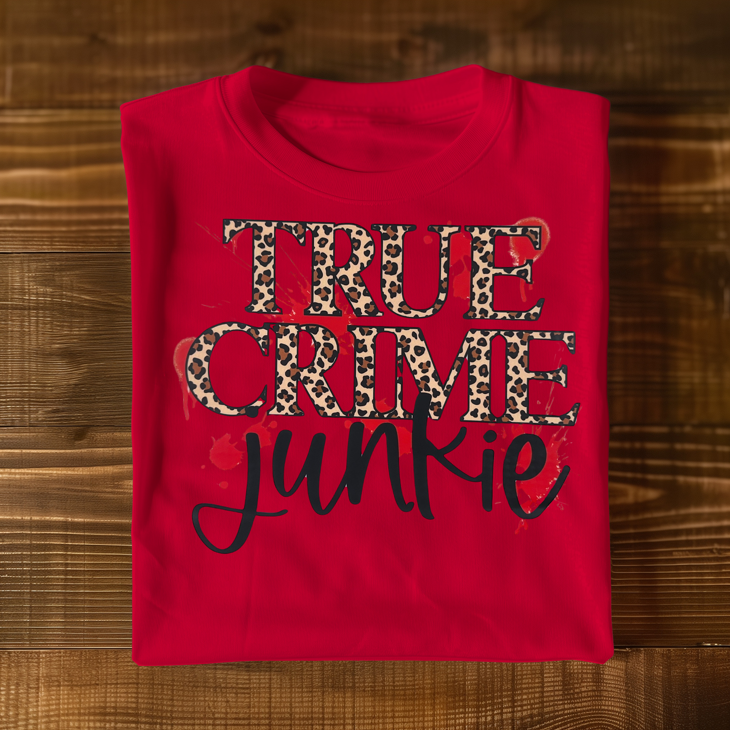 True Crime Junkie T-shirt