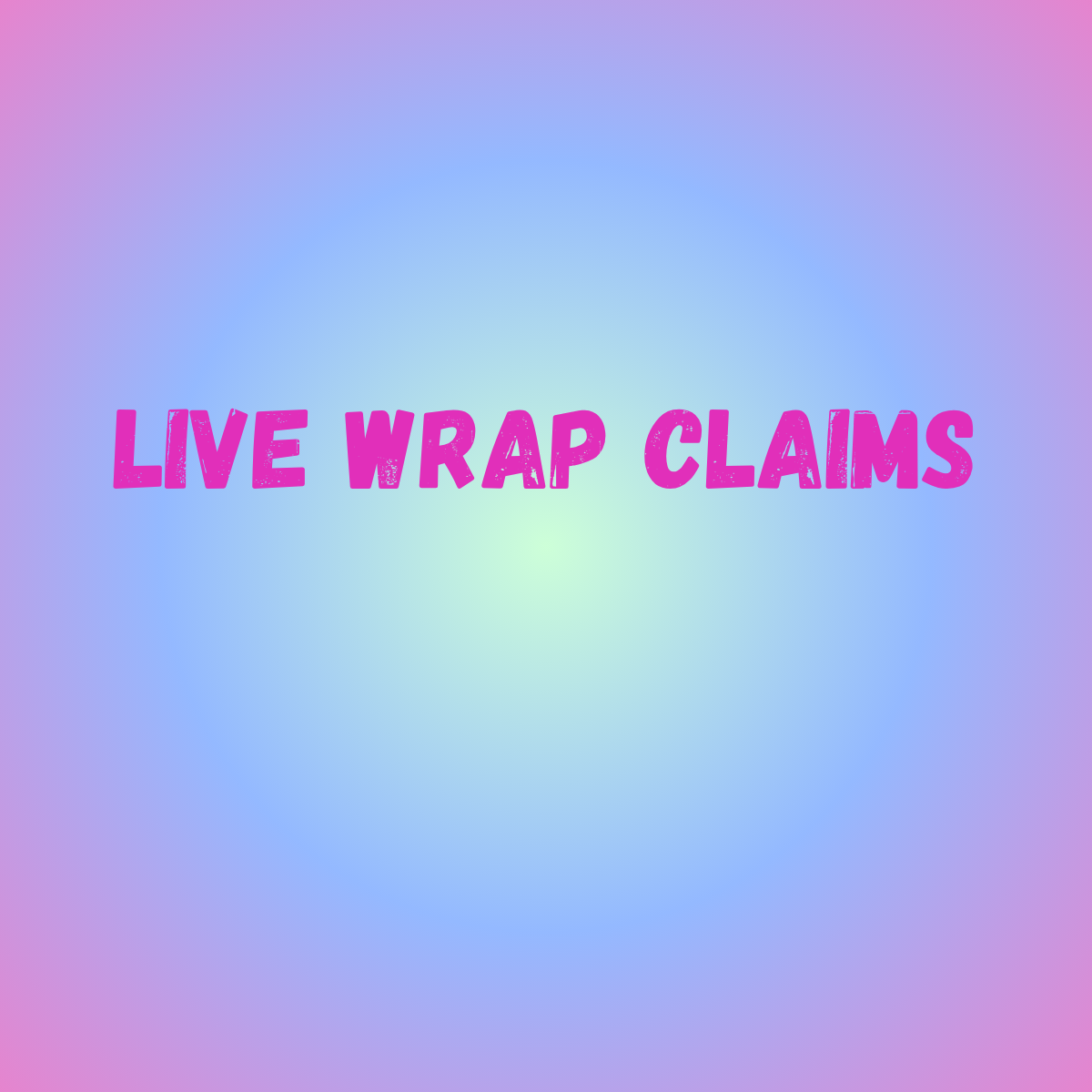 LIVE Wrap Claims $1.50