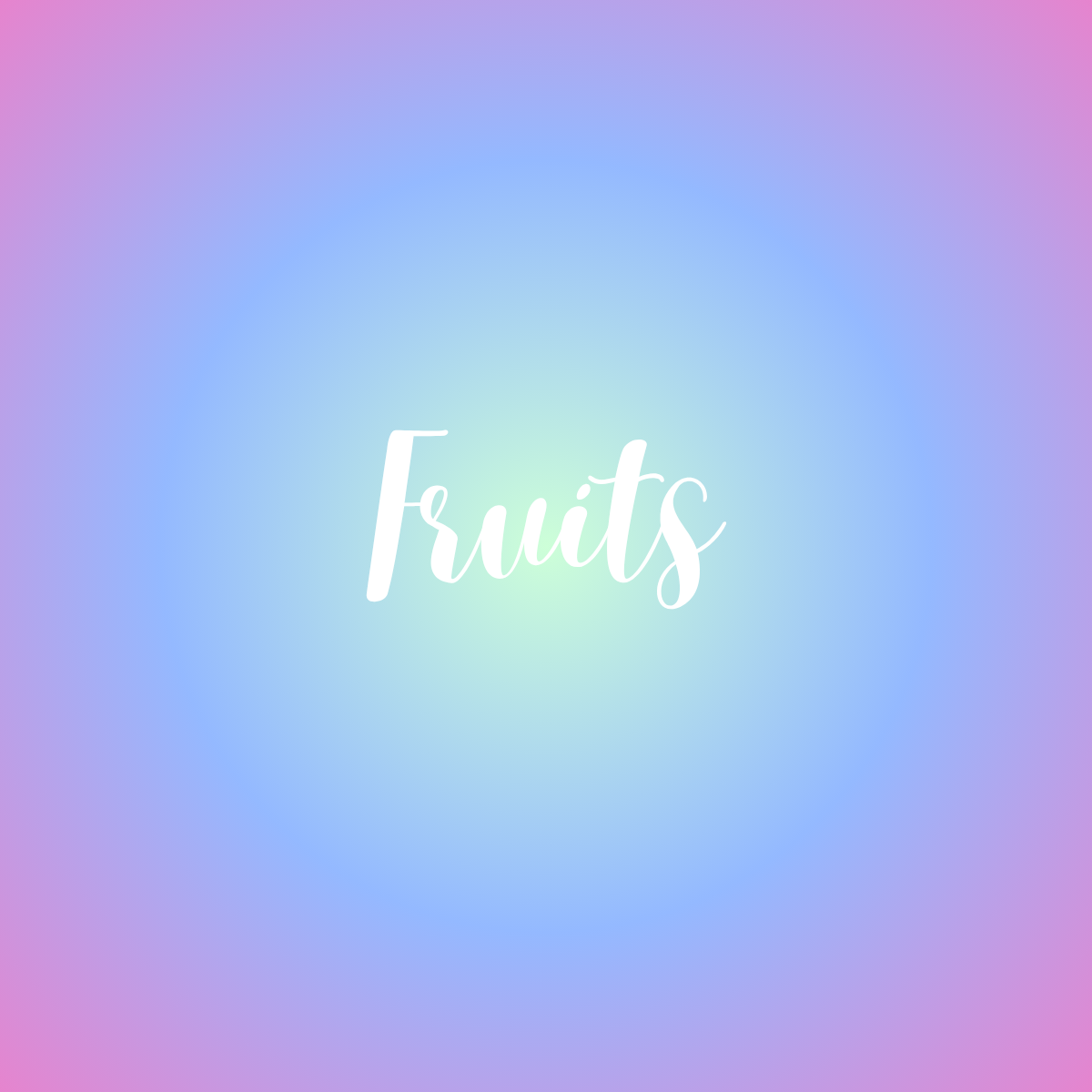 Fruits