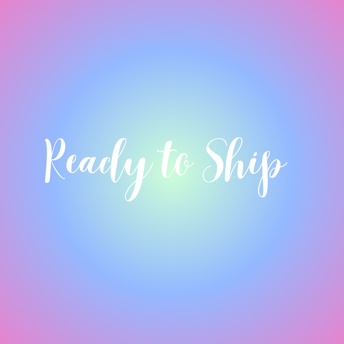 Ready to Ship