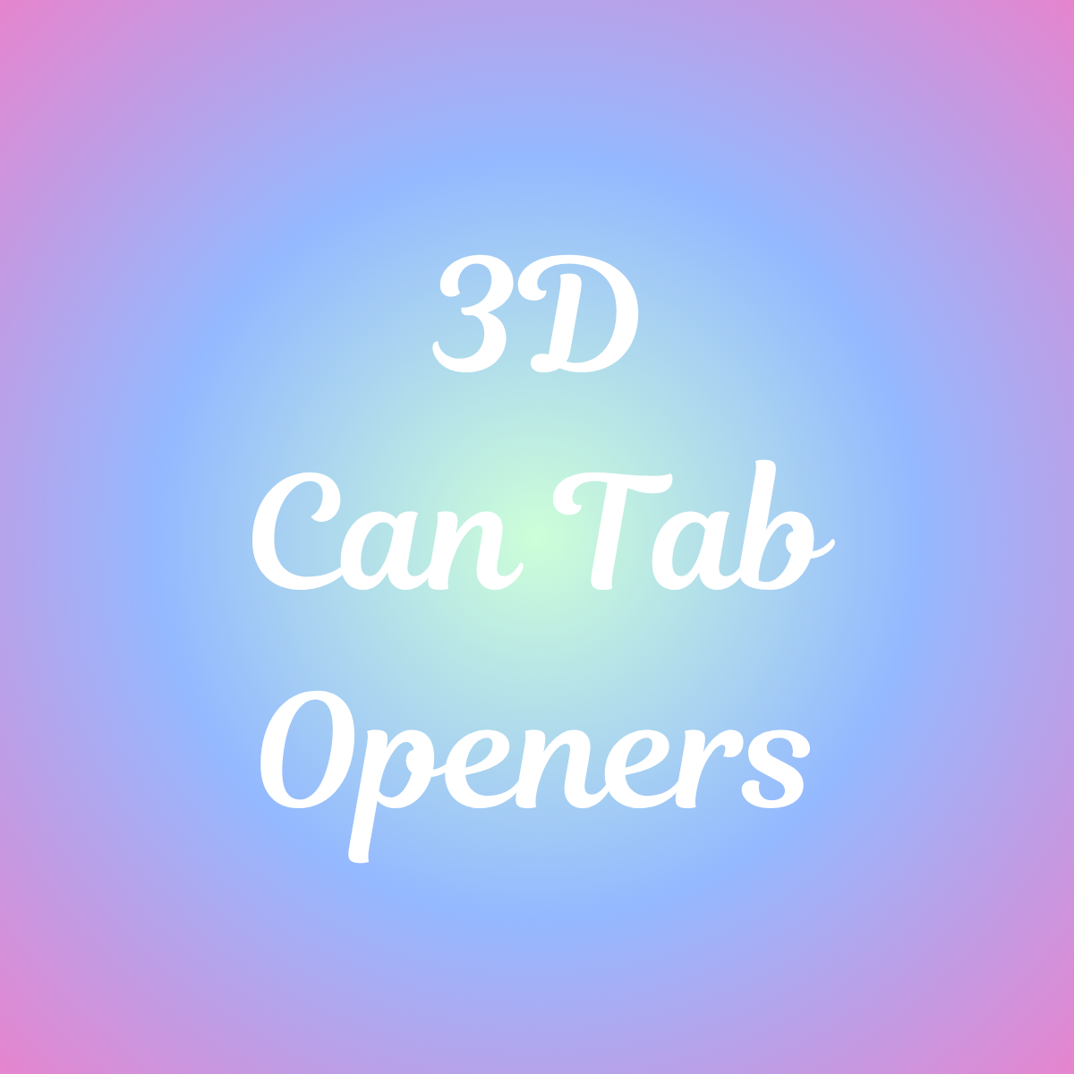 3D Can Tab Openers