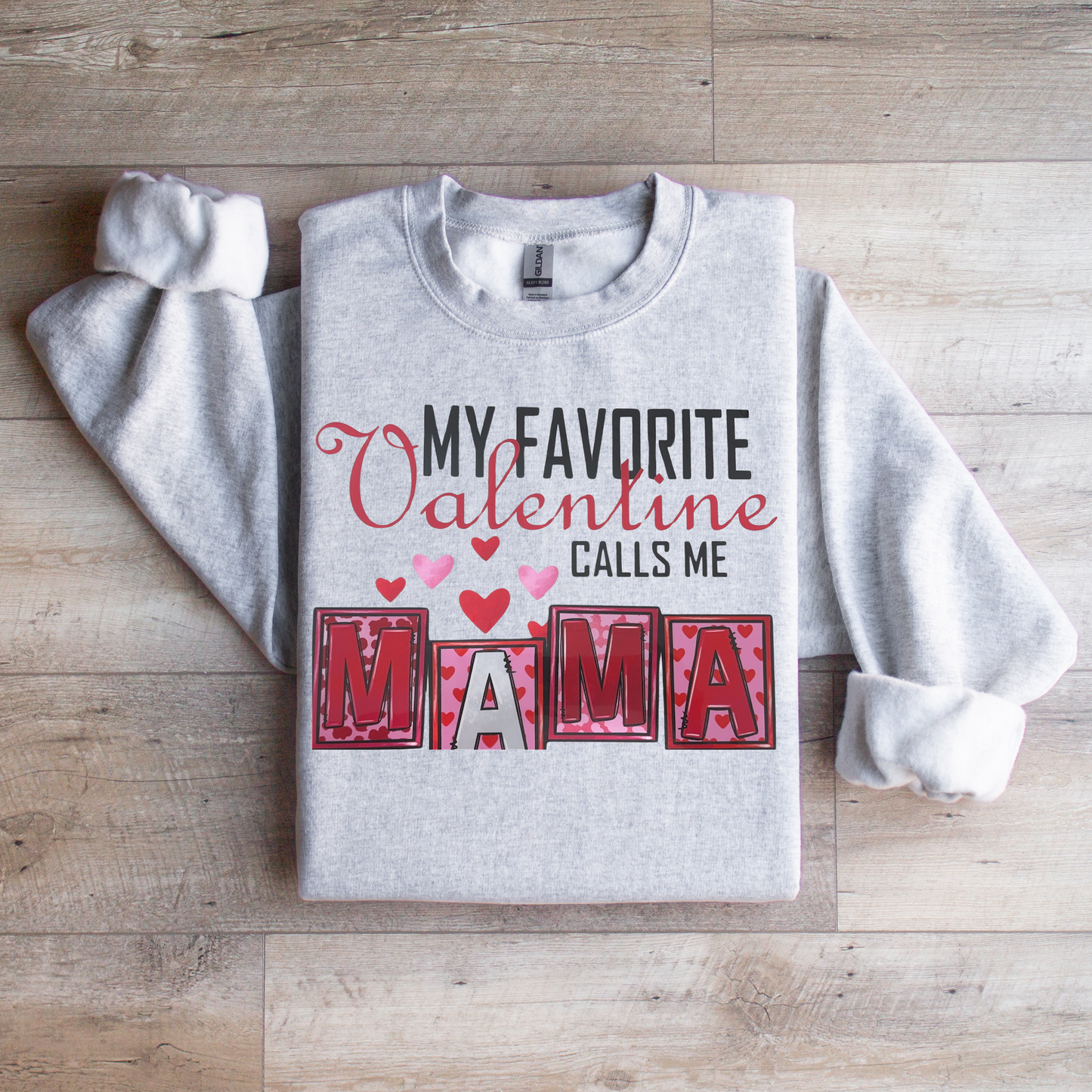 Favorite Valentine Sweatshirt