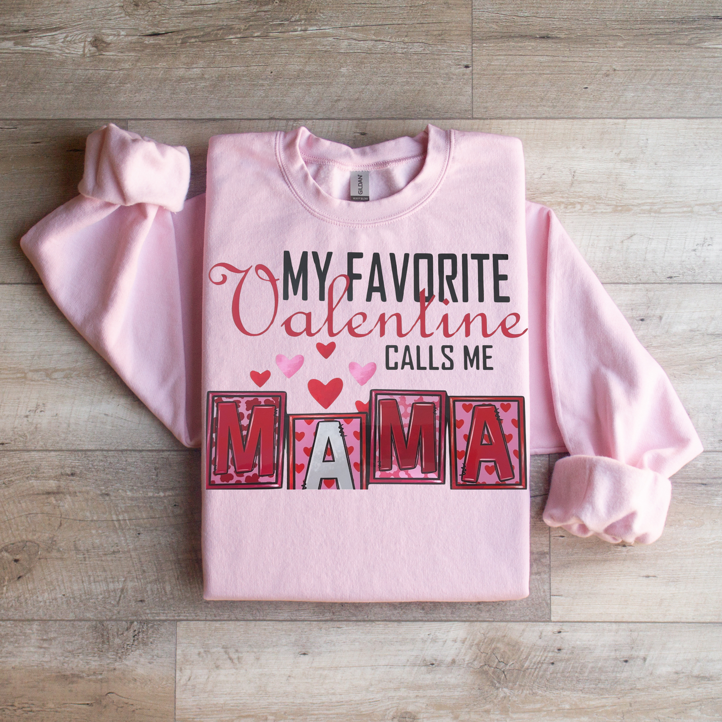 Favorite Valentine Sweatshirt