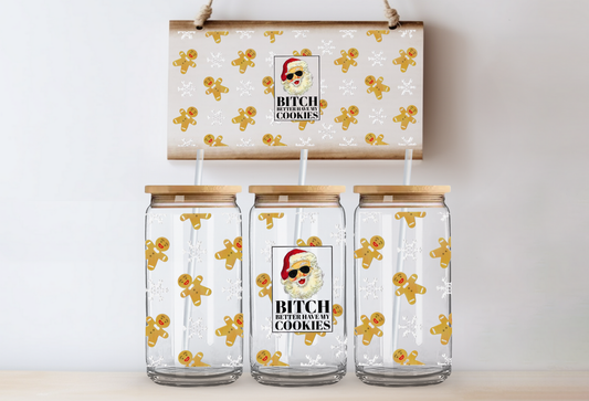 B*tch Better Have My Cookies