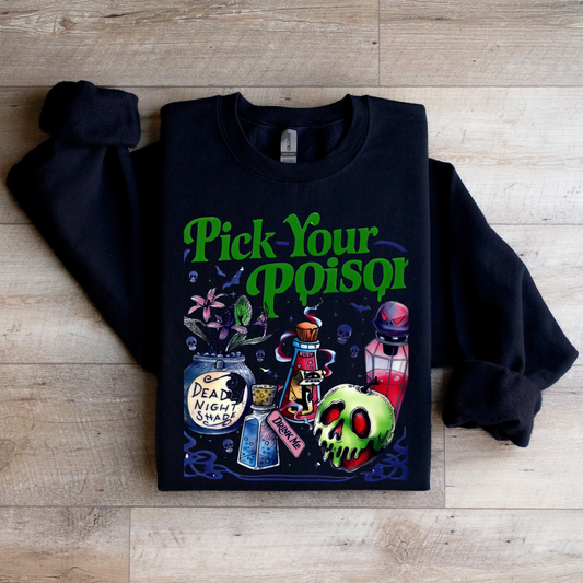 Pick Your Poison Sweatshirt