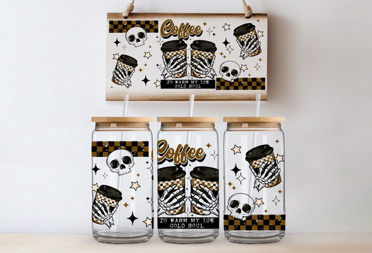 Coffee to warm my Cold Soul