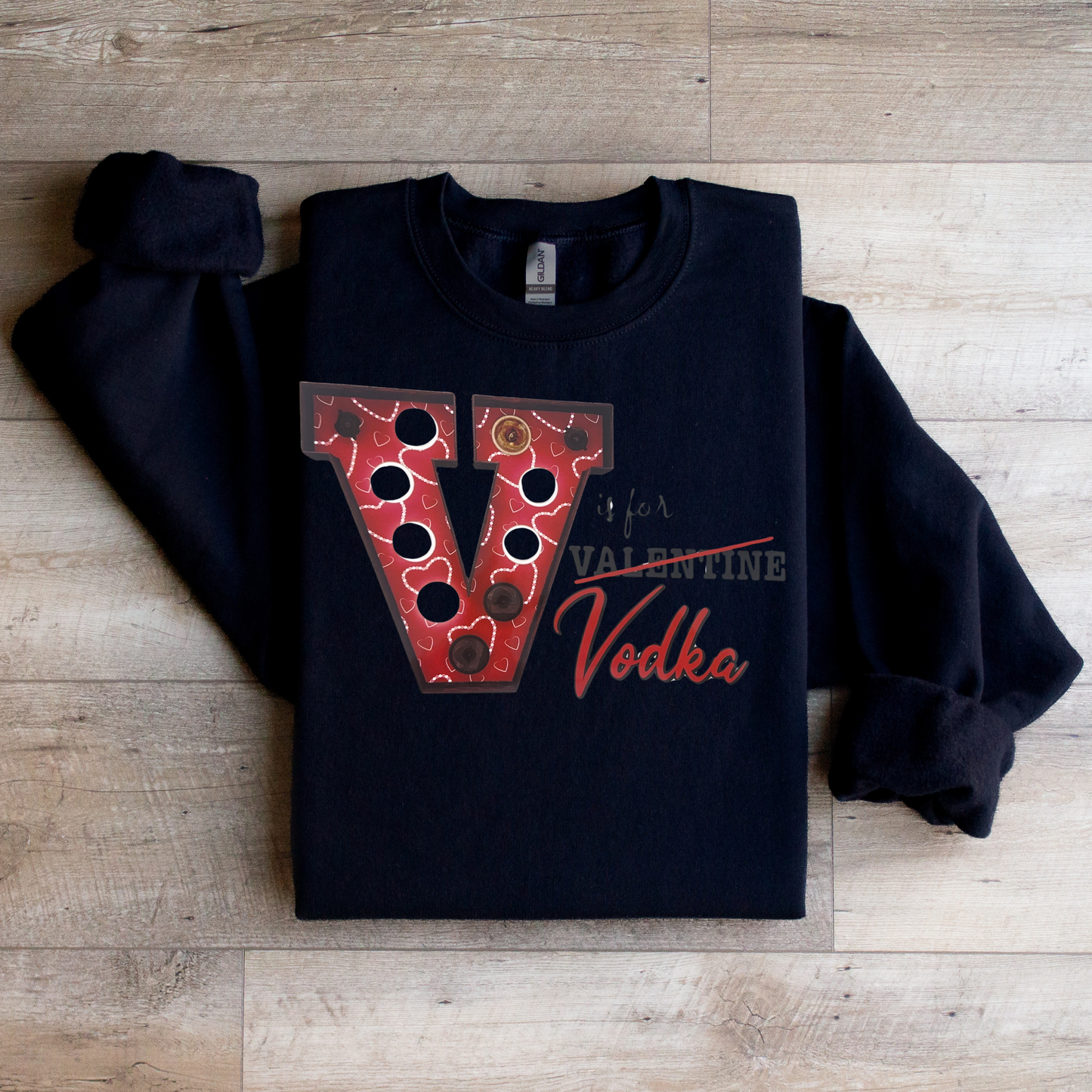 V is for Vodka Sweatshirt
