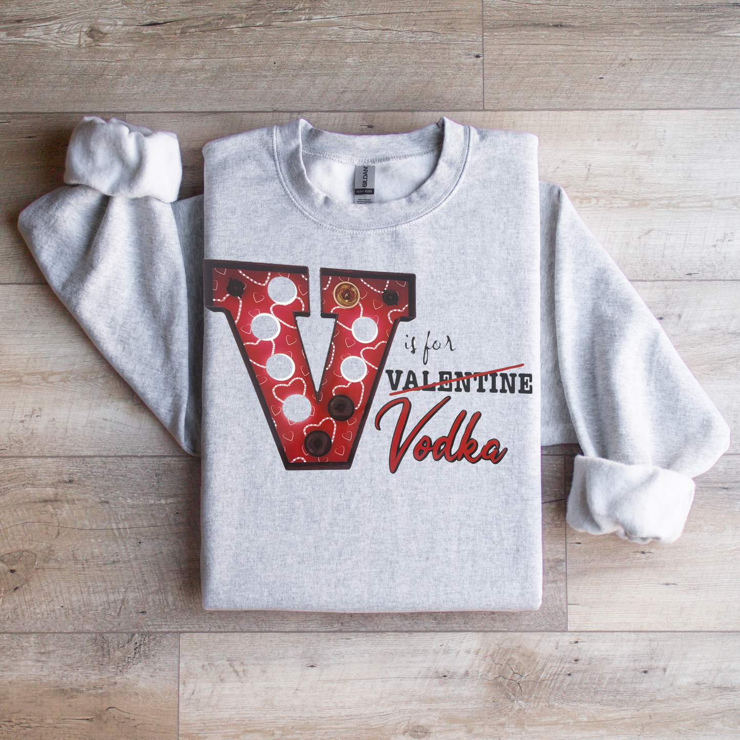 V is for Vodka Sweatshirt