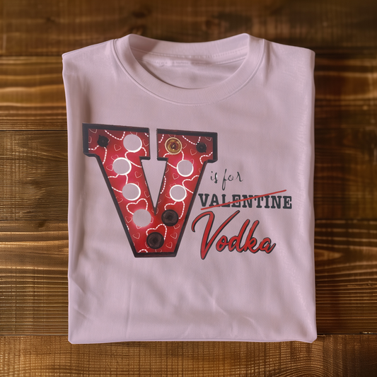 V is for Vodka T-shirt