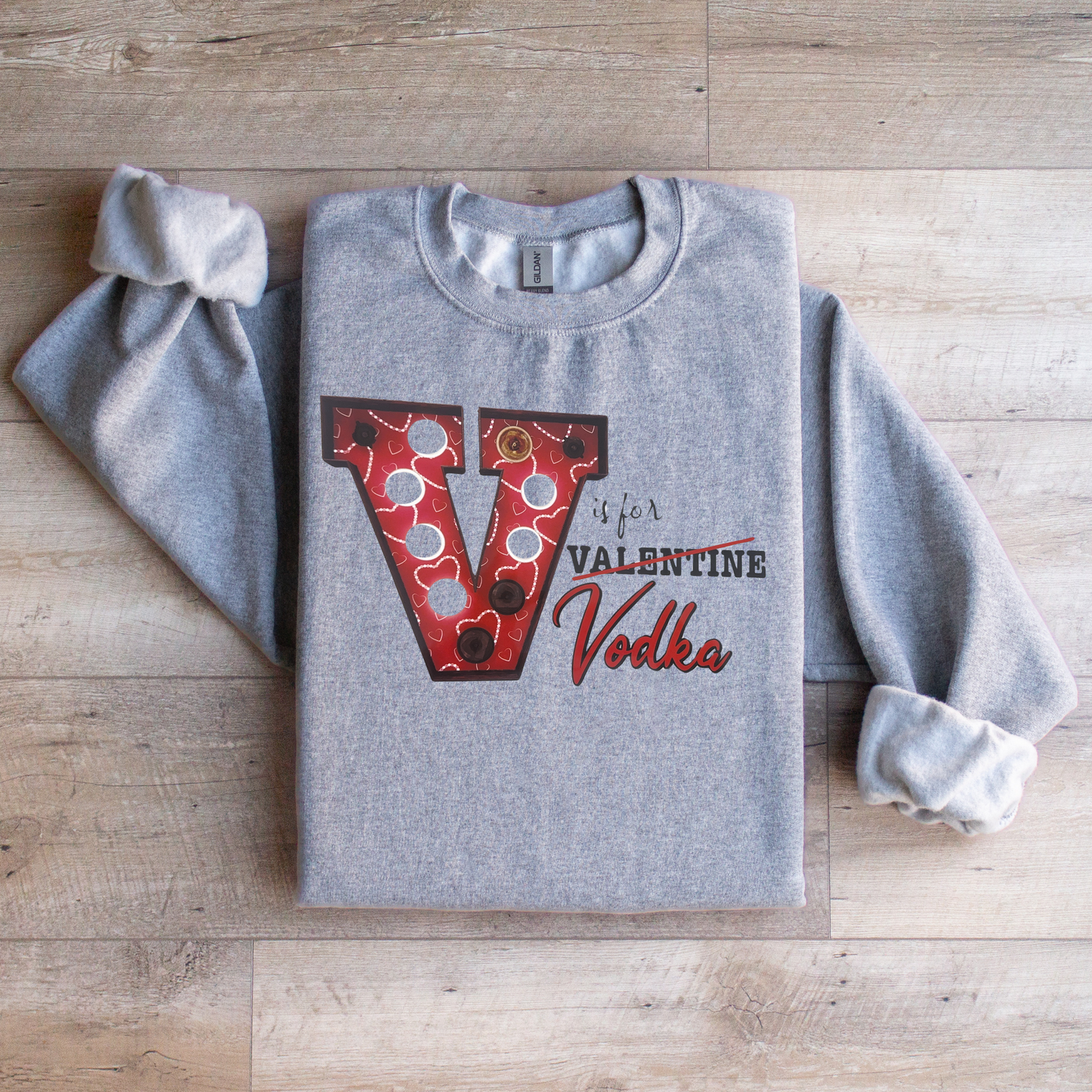 V is for Vodka Sweatshirt