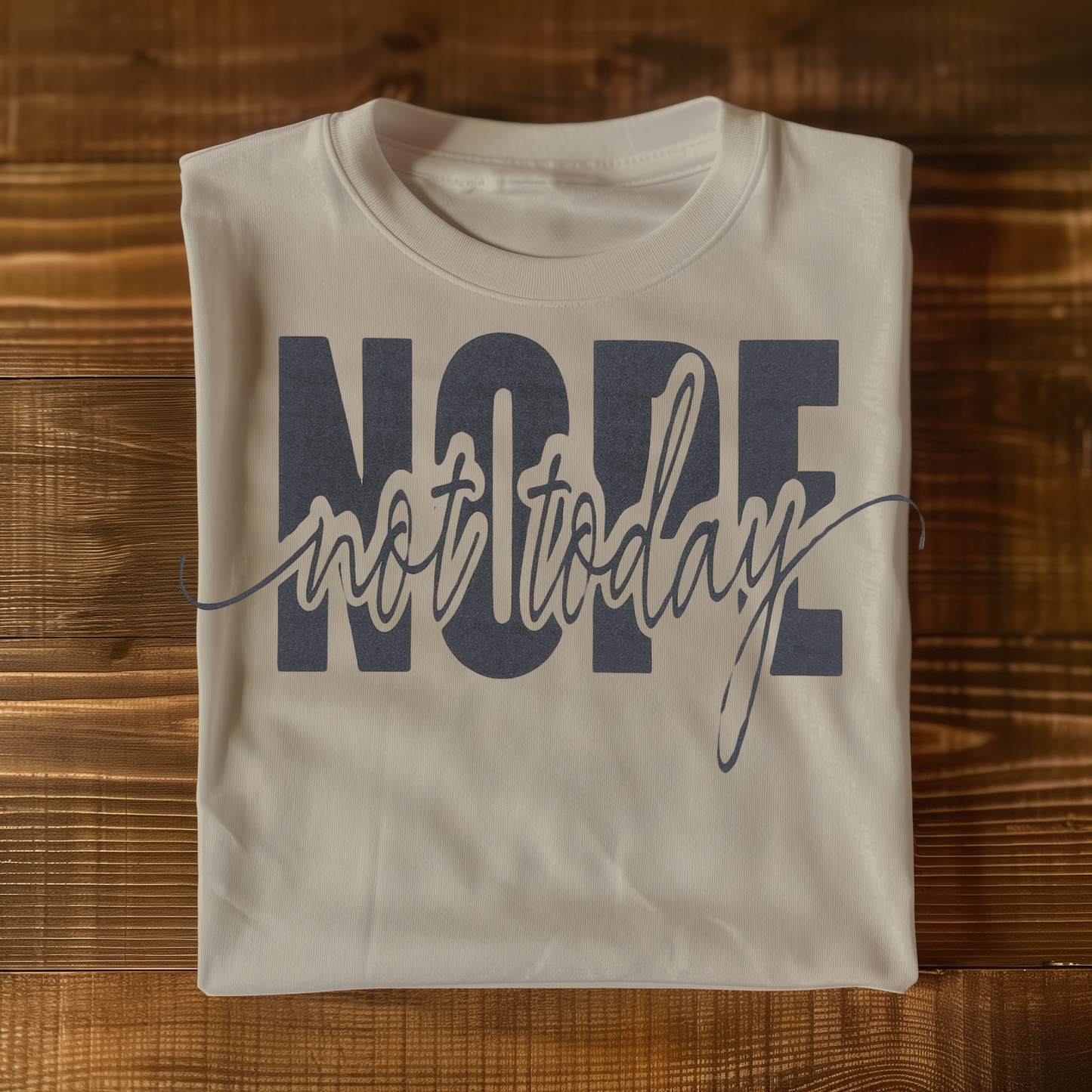 NOPE not today T-shirt