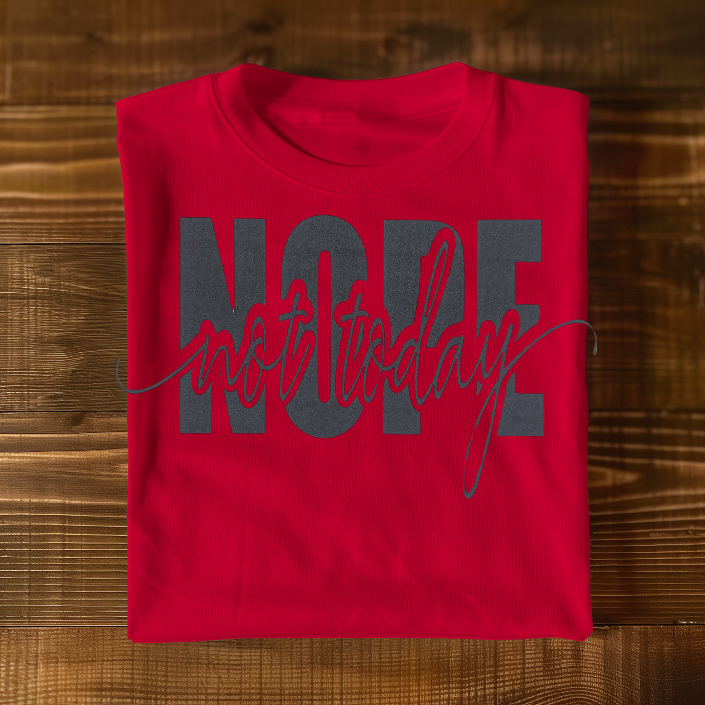 NOPE not today T-shirt