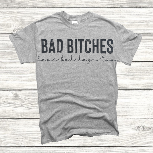 Bad Bitches T-shirt