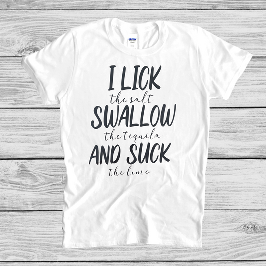Lick Swallow Suck T-shirt