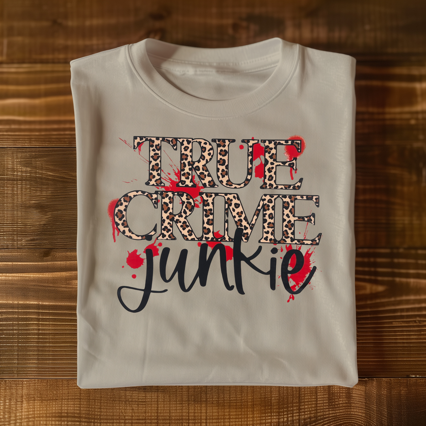True Crime Junkie T-shirt