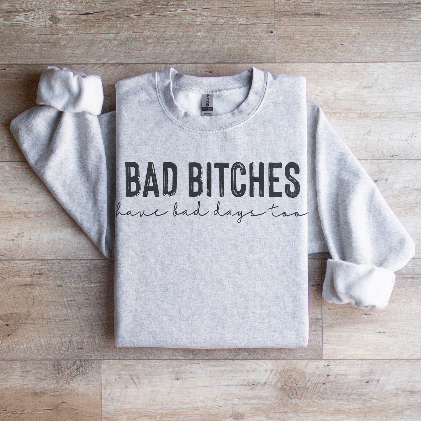 Bad Bitches Crewneck Sweatshirt