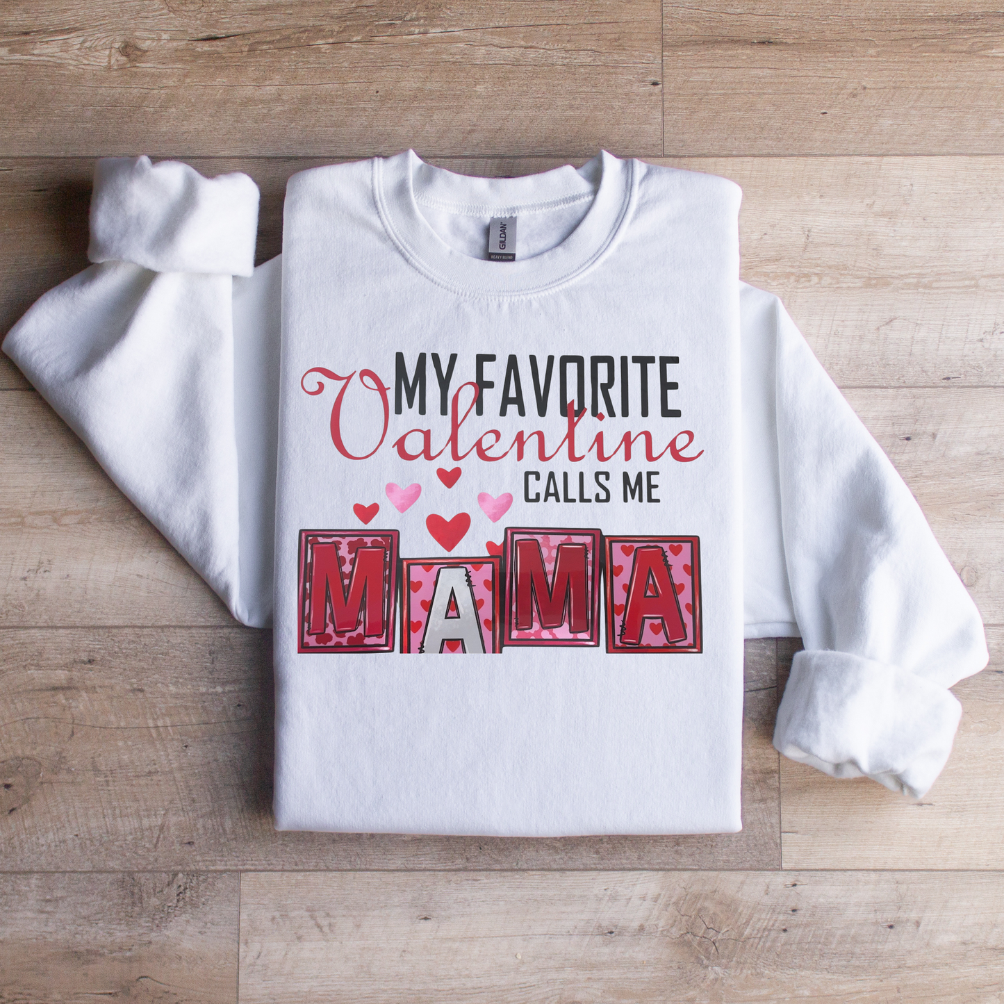 Favorite Valentine Sweatshirt