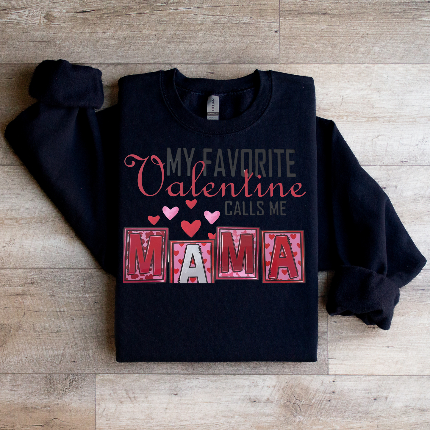 Favorite Valentine Sweatshirt