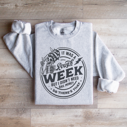 Rough Week Crewneck Sweatshirt