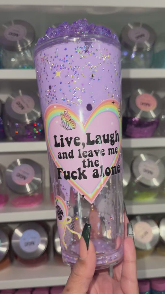 Live Laugh and Leave Me the F Alone Lava Drip Tumbler